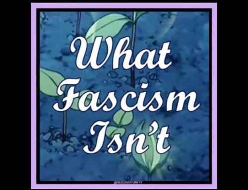 Sprouting Theory: “What Fascism ISN’T”